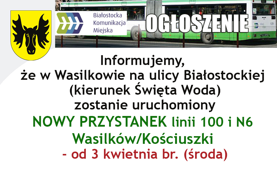 Nowy przystanek linii 100 i N6 Wasilków/Kościuszki - od 3 kwietnia